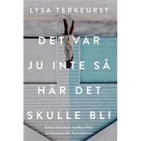 Det var ju inte så här det skulle bli
