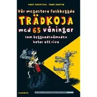Vår megastora fuskbyggda trädkoja med 65 våningar som byggnadsnämnden hotar att riva