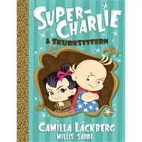 Super-Charlie och skurksystern