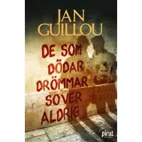 De som dödar drömmar sover aldrig