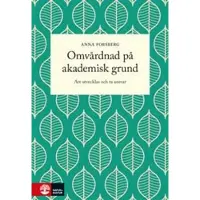 Omvårdnad på akademisk grund : att utvecklas och ta ansvar