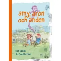 Amy, Aron och anden