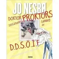 Doktor Proktors sensationella samling av D.D.S.Ö.I.F : Djur du skulle önska inte fanns