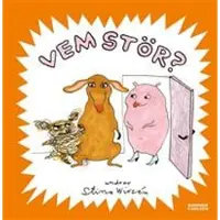 Vem stör?