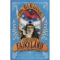 Girl Who Soared Over Fairyland and Cut the Moon in Two