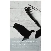 The Death of Ivan Ilyich: New Translation