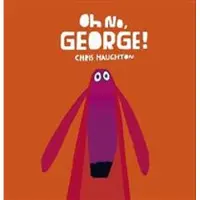 Oh No, George!