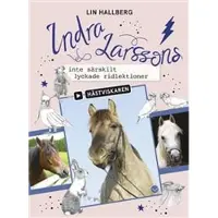 Indra Larssons inte särskilt lyckade ridlektioner