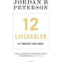 12 Livsregler - Ett Motgift Mot Kaos