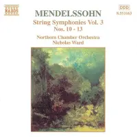 Naxos Mendelssohn: String Symphonies Vol 3