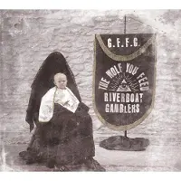 Ginza.se The Riverboat Gamblers: The Wolf You Feed