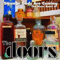Ginza.se Strange Gods Are Coming - Blues Roots Of Doors