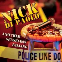 Sonic DiPaolo Nick: Another Senseless Killing