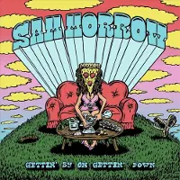40Below Morrow Sam: Gettin' by on Gettin' Down