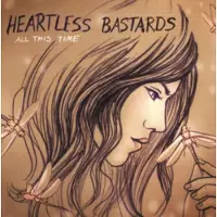 Ginza.se Heartless Bastards: All This Time