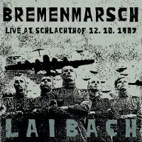 Ginza.se Laibach: Bremenmarsch - Live Schalachthof 1987