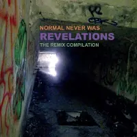 One Little Independent Crass: Normal never was/Revelations/Remix 2022