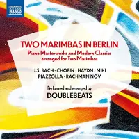 Naxos Doublebeats: Two Marimbas In Berlin