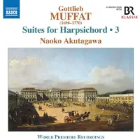 OUTHERE Muffat Gottlieb: Suites For Harpsichord Vol 3