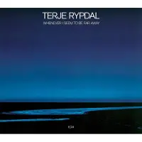OUTHERE Rypdal Terje: Whenever I seem to be far... 1974