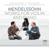 Berlin Mendelssohn: Works For Violin & Piano