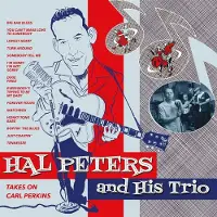 Sonic Hal Peters And His Trio: Takes On Carl Perkins