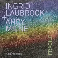 Ginza.se Laubrock Ingrid / Andy Milne: Fragile