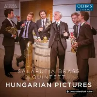 OUTHERE Salaputia Brass Quintet: Hungarian Pictures