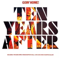 Import Ten Years After: Goin' Home!