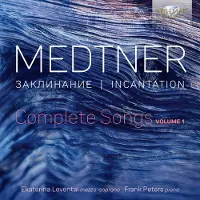 Ginza.se Medtner: Complete Songs Vol 1 - Incantation