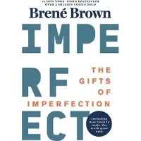 The Gifts Of Imperfection