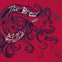 Pias Brew: Art Of Persuasion