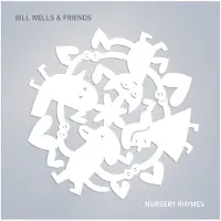 Ginza.se Wells Bill & Friends: Nursery Rhymes