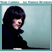 Konkurrent Marc Carroll: All Wrongs Reversed