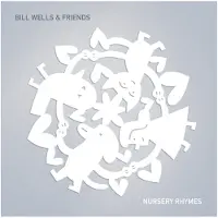 Ginza.se Wells Bill & Friends: Nursery Rhymes