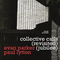 Ginza.se Parker Evan / Paul Lytton: Collective Calls