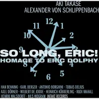 Ginza.se Takase Aki: So Long Eric! Homage To Eric Dolphy