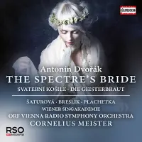 OUTHERE Dvorak: The Spectre's Bride (Cornelius Meister)