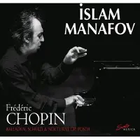 OUTHERE Manafov Islam: Chopin - Balladen Scherzi...