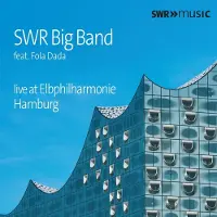 OUTHERE SWR Big Band: Live At Elbphilmarmonie Hamburg