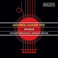 Ginza.se Montréal Guitare Trio: Danzas