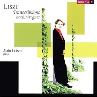 OUTHERE Lefèvre Alain: Liszt - Transcript. Bach/Wagner