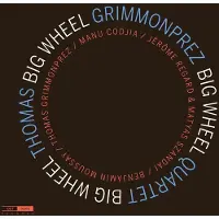 Ginza.se Thomas Grimmonprez Quartet: Big Wheel