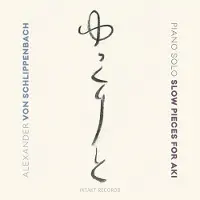 OUTHERE Von Schlippenbach Alexander: Slow Pieces For...