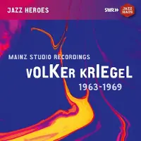 Ginza.se Kriegel Volker: Mainz Studio Recordings 1963-69
