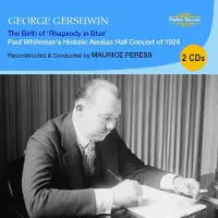 OUTHERE Gershwin George: The Birth Of Rhapsody In Blue