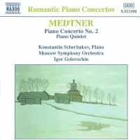 Ginza.se Medtner: Piano Concerto No 2 / Piano Quintet