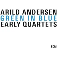 Import Andersen Arild: Green In Blue/Early Qu...