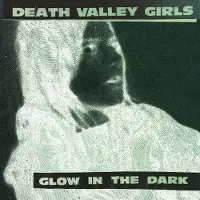 Ginza.se Death Valley Girls: Glow In The Dark (Neon Green