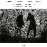 Ginza.se Trovesi Gianluigi/Gianni Coscia: La Misteriosa..